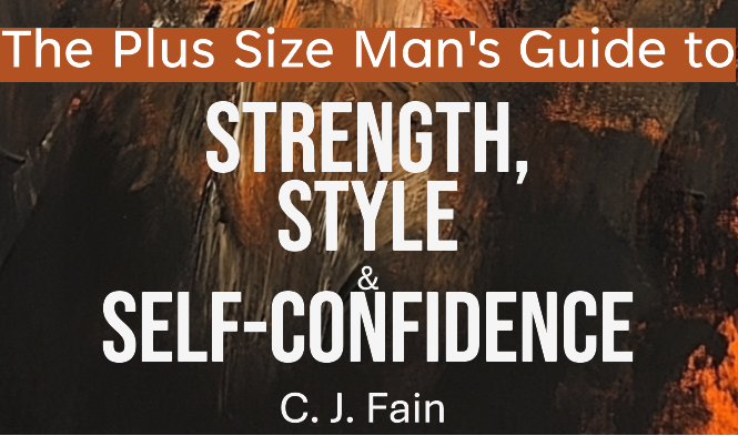 New eBook Launch: The Titan Life: The Plus Size Man’s Guide to Strength, Style, & Self-Confidence